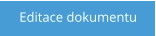 Editace dokumentu